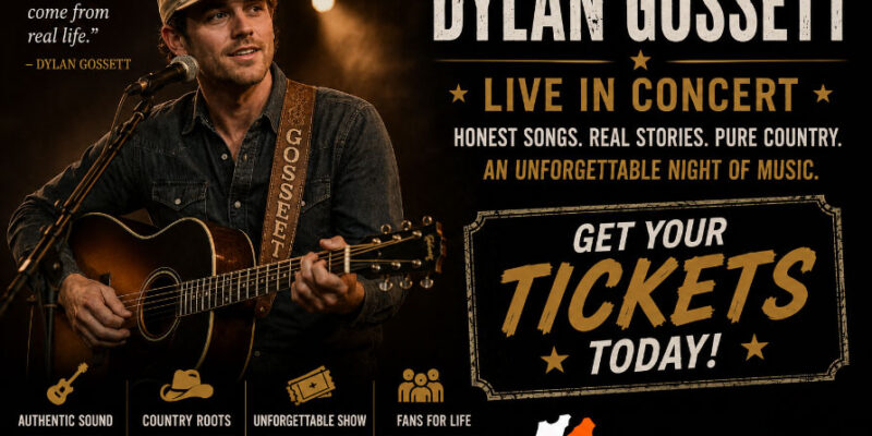Dylan Gossett Concert Tickets