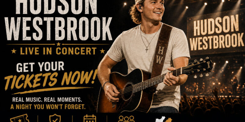 Hudson Westbrook Tickets